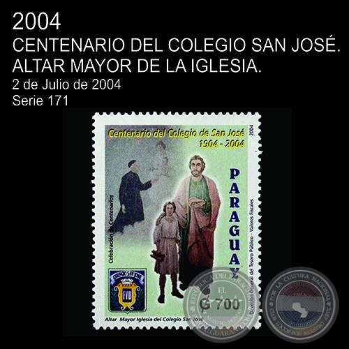 CENTENARIO DEL COLEGIO SAN JOS - (AO 2004 - SERIE 171)